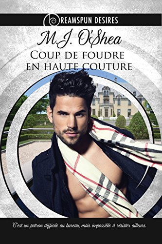 Coup de foudre en haute couture (Dreamspun Desires t. 1) (French Edition)
