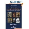 Les th�ories de l'art dans la pens�e traditionnelle : Gu�non, Coomaraswamy, Schuon, Burckhardt