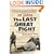 The Last Great Fight: The Extraordinary Tale of Two Men and How One Fight Changed Their Lives Forever