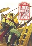 Flandry, défenseur de l\'Empire terrien : Un cirque de tous les diables ; Les mondes rebelles