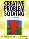 Creative Problem Solving: An Introduction, Fourth Edition