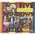 Five Windows into Africa: A CD-Rom