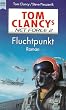 Tom Clancy's Net Force 02. Fluchtpunkt.