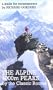 The Alpine 4000m Peaks by the Classic Routes