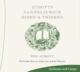 Schotts Sammelsurium - Essen und Trinken. CD