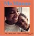Ma Maman/My Mom (Parlons Livres!) [written in French]