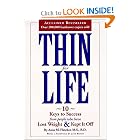 Thin for Life: 10 Keys to Success from People Who Have Lost Weight and Kept It Off by Anne M. Fletcher and Jane Brody