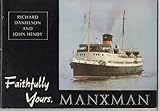 Faithfully yours, Manxman