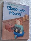 Good-Bye, House