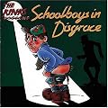 The Kinks Present Schoolboys in Disgrace