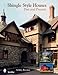 Shingle Style Houses: Past and Present