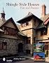 Shingle Style Houses: Past and Present