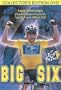 Big Six- Lance Armstrong's Greatest Moments of the Tour De France