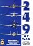 249 At War : The Authorized History of the Raf's Top Claiming Squadron of WWII