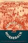 Heroes on Horseback: A Life and Times of the Last Gaucho Caudillos