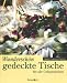 Bücher : Wunderschön gedeckte Tische. Für alle Gelegenheiten