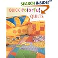 Quick Colorful Quilts by Rosemary Wilkison