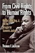 From Civil Rights to Human Rights: Martin Luther King, Jr., and the Struggle for Economic Justice (Politics and Culture in Modern America)