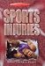 Health Issues: Sports Injuries (Health Issues)