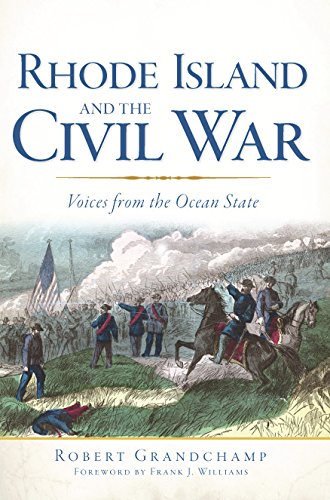 Rhode Island and the Civil War: Voices From the Ocean State (Civil War Series)
