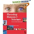 Photoshop Elements 2 Solutions: The Art of Digital Photography by Mikkel Aaland