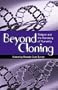 Beyond Cloning: Religion and the Remaking of Humanity