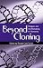 Book Beyond Cloning: Religion and the Remaking of Humanity