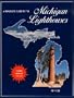A Traveler's Guide to 116 Michigan Lighthouses