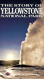 Story of Yellowstone National Park