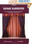 Home Fashions: Curtains, Draperies, Bedspreads, Valances, Swags, Pillows, Accessories