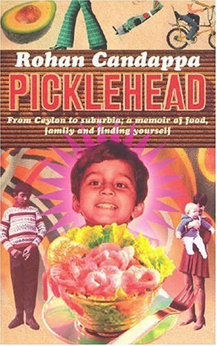 Cover image : Picklehead: From Ceylon to Suburbia - A Memoir of Food, Family and Finding Yourself