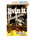 Livin It: What It Is [With DVD]