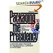 Packaging The Presidency: A History and Criticism of Presidential Campaign Advertising