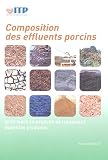 Composition des effluents porcins et de leurs coproduits de traitement : Quantit�s produites