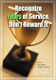 Recognize Years of Service, Don`t Reward It