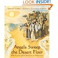 Angels Sweep the Desert Floor: Bible Legends About Moses in the by Miriam Chaikin and Alexander Koshkin