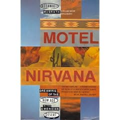 Motel Nirvana: Dreaming of the New Age in the American Desert
