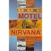 Motel Nirvana: Dreaming of the New Age in the American Desert