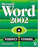 Microsoft Word 2002: Simply Visual (Simply Visual)