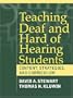 Teaching Deaf and Hard of Hearing Students: Content, Strategies, and Curriculum