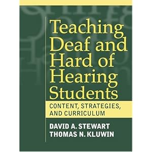 Teaching Deaf and Hard of Hearing Students: Content, Strategies, and Curriculum