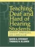 Teaching Deaf and Hard of Hearing Students: Content, Strategies, and Curriculum