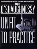 Unfit to Practice