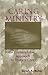 Caring Ministry: A Contemplative Approach to Pastoral Care