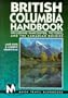 British Columbia Handbook: Including Vancouver, Victoria, and the Canadian Rockies (Moon British Columbia)