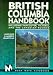 Books : British Columbia Handbook: Including Vancouver, Victoria, and the Canadian Rockies (Moon Handbooks : British Columbia)