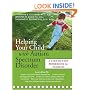 Helping Your Child With Autism Spectrum Disorder: A Step-By-Step Workbook For Families