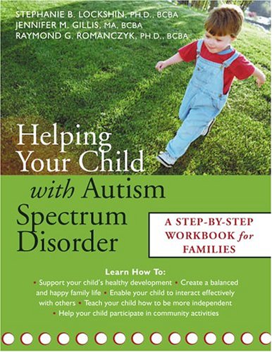 Books: Helping Your Child With Autism Spectrum Disorder. A Step By Step Workbook For Families