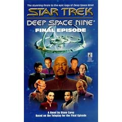 Deep Space Nine: Final Episode Novelization : What You Leave Behind ("Star Trek: Deep Space Nine")