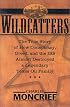 Wildcatters:  The True Story of How Conspiracy, Greed, and the IRS Almost Destroyed a Legendary Texas Oil Family